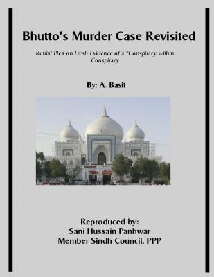 Bhutto's Murder Case Revisited